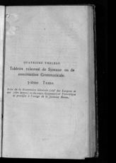 [Т. 3 : Четвертая таблица. Умозрительная синтаксическая таблица, или Таблица грамматического словосочинения; Таблица пятая. Умозрительная таблица разборов и упражнений для приложения грамматических правил в пользу российского  юношества]. - 1824.